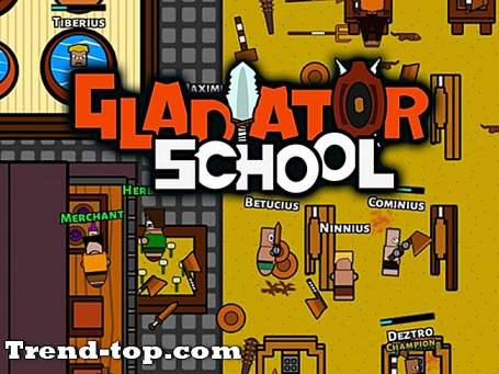 4 Games zoals Gladiator School op stoom Strategie Spellen